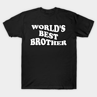 world's best brother T-Shirt